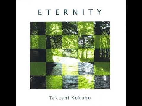 Takashi Kokubo - Eternity, 2006 (Album)