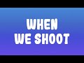 Lil Durk When We Shoot