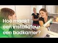 Hoe maakt een installateur een badkamer? | Het Klokhuis