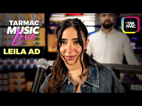 Leila AD "Douter" • TARMAC MUSIC LIVE