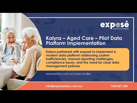 Kalyra - Aged Care Data - Platform Implementation