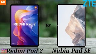 Redmi Pad 2 vs ZTE Nubia Pad SE 5G Tablet Faceoff Which ONE REIGNS SUPREME