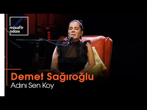 Demet Sağıroğlu - Adını Sen Koy (Misafir Odası)