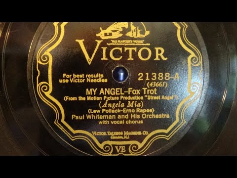 My Angel Angela Mia - Paul Whiteman and His Orchestra (1928)