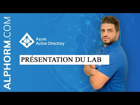 Vidéo présentation du Lab de la formation Azure Active Directory