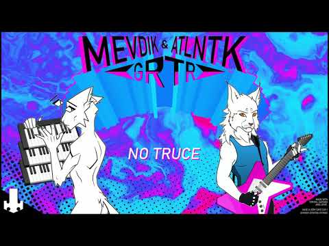 Mevdik & ATLNTK - No Truce