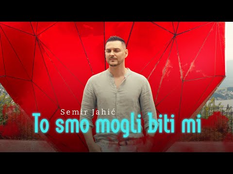Semir Jahić - To smo mogli biti mi (Official Video)