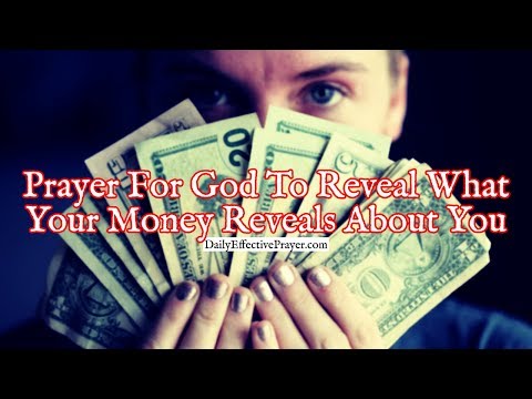 Prayer For God To Reveal What Your Money Reveals About You | Short Prayer Video
