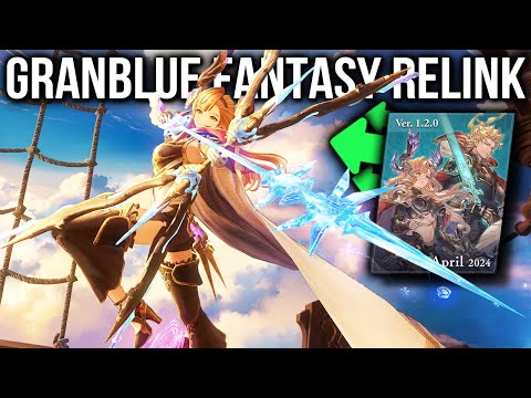 Granblue Fantasy Relink NEW Update Guide - How To Unlock Seofon & Tweyen, Behemoth Tips & Changes