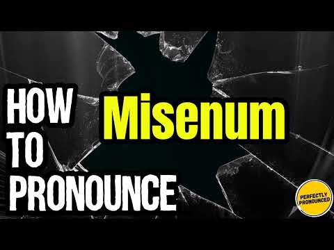 How To Pronounce Misenum? (CORRECTLY) Meaning & Pronunciation
