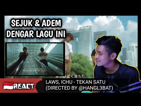 LAWS, ICHU - TEKAN SATU (DIRECTED BY @HANGL3BAT) REACTION