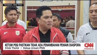 Ketum PSSI Pastikan Tidak Ada Penambahan Pemain Diaspora