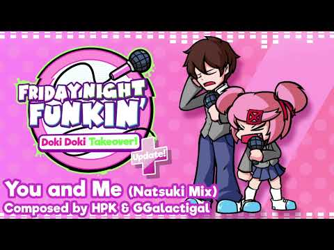 Doki Doki Takeover Plus! Official OST  -  You and Me ~ Natsuki Mix ( feat. @GGalactigal )
