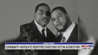 High Point anti-violence community advocate identifies shooting victim as brother