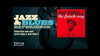 Bud Powell - Buttercup