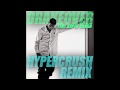 Drake Ft HYPER CRUSH Over HYPER CRUSH Remix