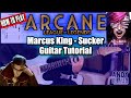 Marcus King - Sucker Guitar Tutorial (Arcane Season 2) | Chords, Riffs & Tabs