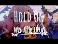 Mad Apple Circus Hold On Official Video