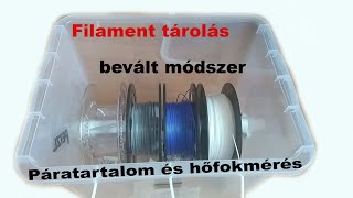 Filamentek tárolása - nálam bevált módszer