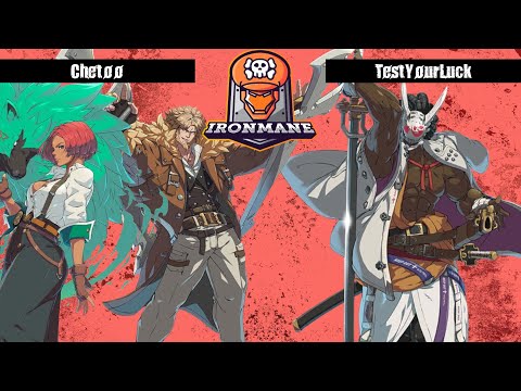 IronMANE: Strive Big Monthly (GFs) - Chetoo (L) (Leo, Gio) Vs. TestYourLuck (Nago)