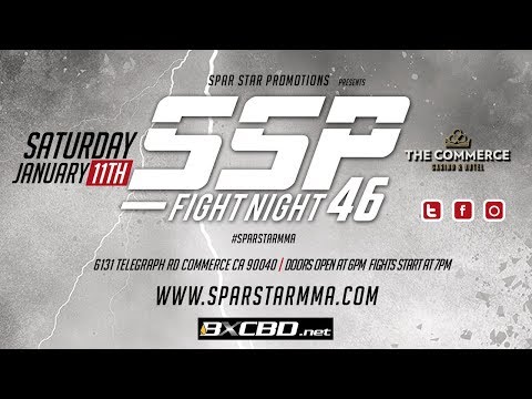 SPARSTAR PROMOTIONS FIGHT NIGHT 46 - FULL CARD - LIVE FROM COMMERCE CASINO