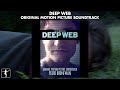 Deep Web Soundtrack Preview Pedro Bromfman Official Video
