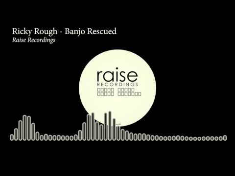 Ricky Rough - Banjo Rescued [Techno | Raise Recordings]