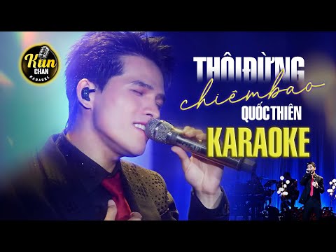Karaoke Thôi Đừng Chiêm Bao - Quốc Thiên | Karaoke Nhạc Trẻ | Kun Chan Karaoke