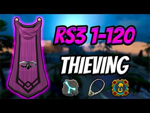 RS3  1-99/120 Thieving Guide