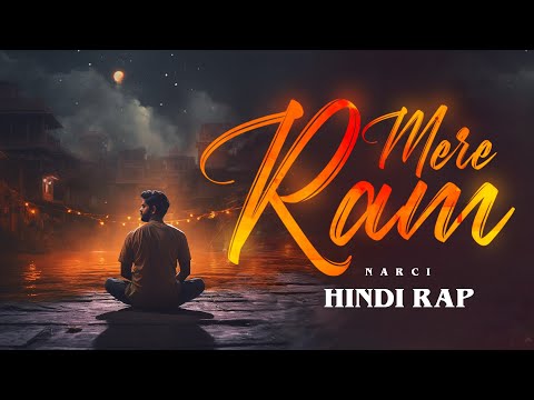 Mere Ram | Narci | Hindi Rap (Prod. By Narci)