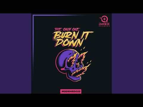Burn It Down