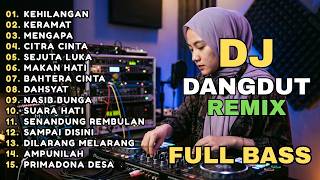 Download lagu DJ REMIX DANGDUT LAWAS FULL BASS || DJ KERAMAT | DJ BAHTERA CINTA mp3 Download lagu DJ REMIX DANGDUT LAWAS FULL BASS || DJ KERAMAT | DJ BAHTERA CINTA mp3
