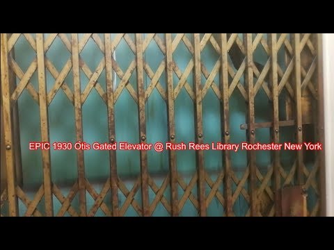 EPIC 1930 Otis Gated Elevator @ Rush Rees Library Rochester New York