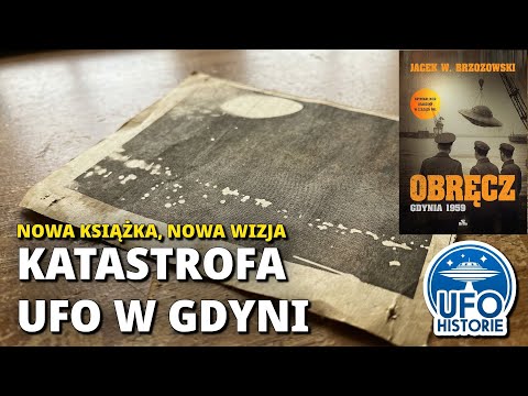 Polskie Roswell: milczący świadkowie i ET na plaży. Jacek Brzozowski o Gdyni '59 - ufo historie