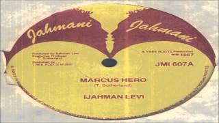 Ijahman Levi-Marcus Hero 1987 (Jahmani)