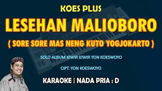 Download lagu Lesehan Malioboro - Koes Plus KARAOKE nada Pria D mp3