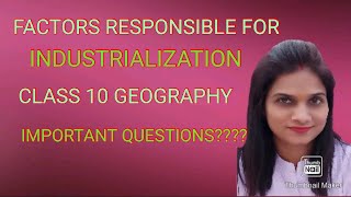 Manufacturing Industries | Factors Affecting Industries Location | Class 10 | Geography
