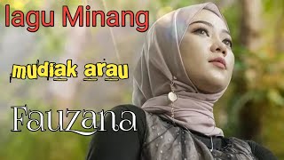 Download lagu Dendang Minang mudiak arau Fauzana dan Dhea mp3