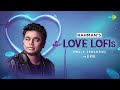 Rahman Love Lofi S Telugu Vol 02 S VIII Vaalu Kanuladaanaa Chuttu Chutti Prema Ane
