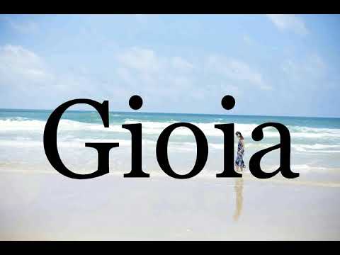 How To Pronounce Gioia🌈🌈🌈🌈🌈🌈Pronunciation Of Gioia