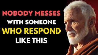 5 Smart Responses That Will Silence Anyone | Stoicism | Stoic Wisdom