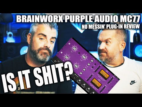 SURELY NOT...AS GOOD AS HARDWARE??? -  BRAINWORX PURPLE AUDIO MC77.