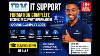 🔥 IBM IT Support : Formation Complète de Technicien Support Informatiq