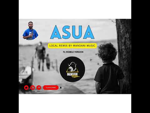 Asua Remix – Mandani Music (Originally by Edwin Baffe)”