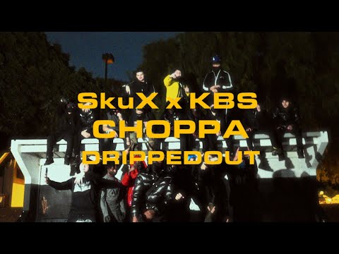 SkuX x KBS CHOPPA - DrippedOut (Official Music Video)