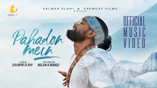 Salman Elahi - Pahadon Mein  Official Music Video 