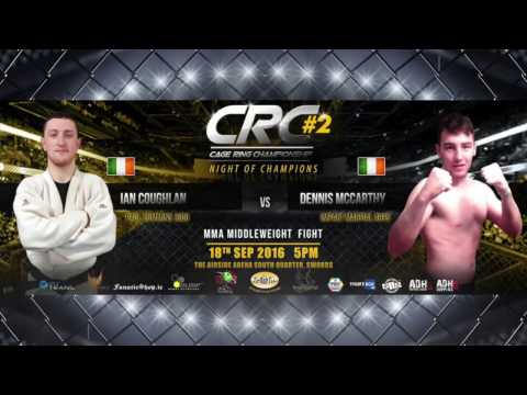 CRC 2 "Night of Champions"  MMA ammy 84kg Ian Coughlan vs Dennis McCarthy