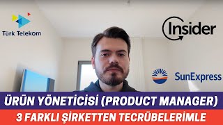 Ürün Yöneticisi(Product Manager) Kimdir, Ne İş Yapar?A'dan Z'ye Ürün Y