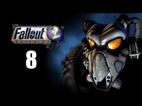 Let's Play Fallout 2 - Part 8