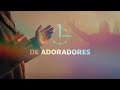 1 HORA DE ADORADORES